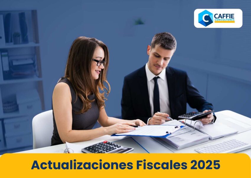 Actualizaciones Fiscales 2025