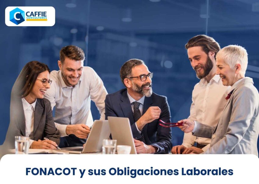 FONACOT y sus Obligaciones Laborales