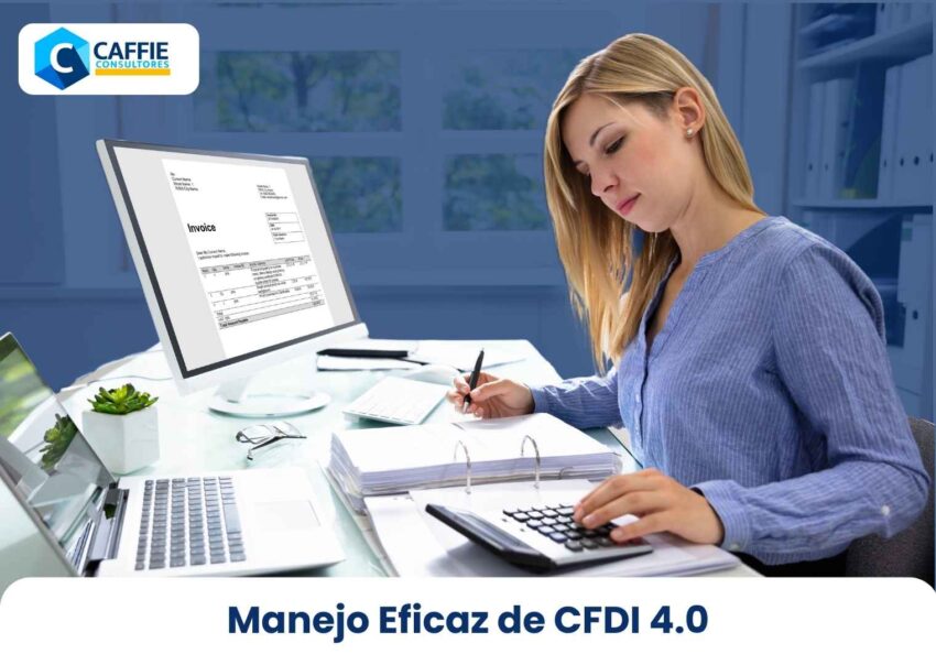 Manejo Eficaz de CFDI 4.0