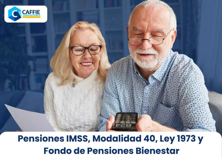 Pensiones IMSS, modalidad 40, Ley 1973 y Fondo de Pensiones Bienestar