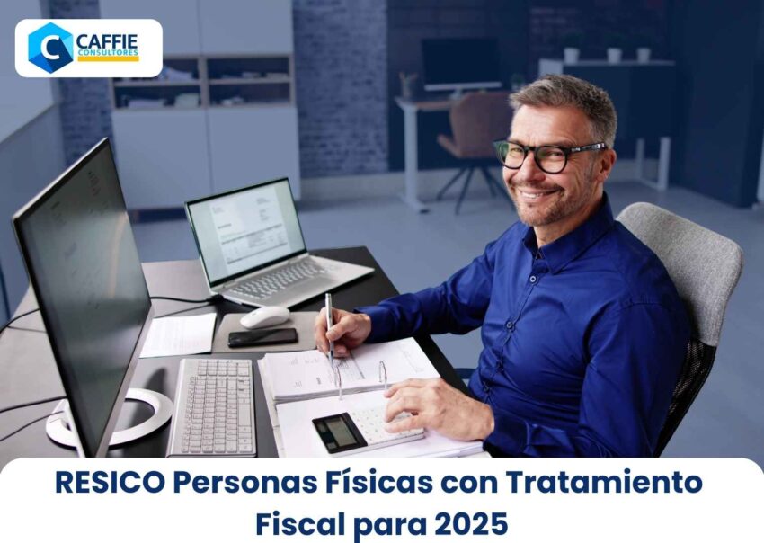 RESICO Personas Físicas con Tratamiento Fiscal para 2025