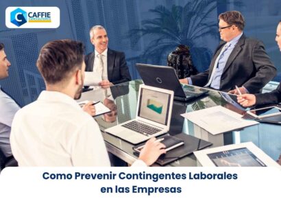 Como Prevenir Contingentes Laborales en las Empresas